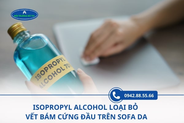 Làm sạch sofa da với Isopropyl alcohol
